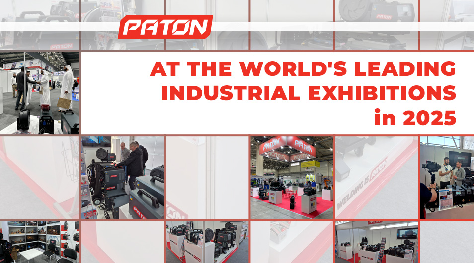 PATON at the World’s Leading Welding Exhibitions in 2025!